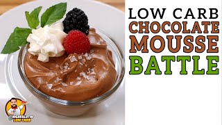 Low Carb CHOCOLATE MOUSSE Battle - The BEST Keto Chocolate Mousse Recipe!