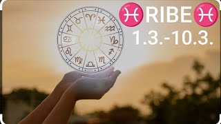 ♓RIBE♓  1.3.-10.3.