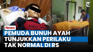 PERILAKU TAK NORMAL Pemuda Bunuh Ayah di Jember, Azan hingga ikamah Sendiri di Rumah Sakit