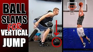 Medicine Ball Exercises For Vertical Jump | BALL SLAMS