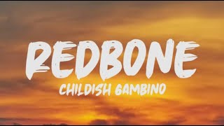 Childish Gambino   Redbone Lyrics