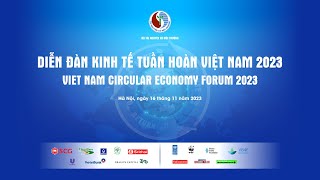 Diễn đàn Kinh tế tuần hoàn Việt Nam 2023