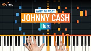 How to Play "Hurt" by Johnny Cash (NIN) | HDpiano (Part 1) Piano Tutorial
