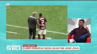 CLUBE EUROPEU QUER CONTRATAR JORGE JESUS DO FLAMENGO | OS DONOS DA BOLA