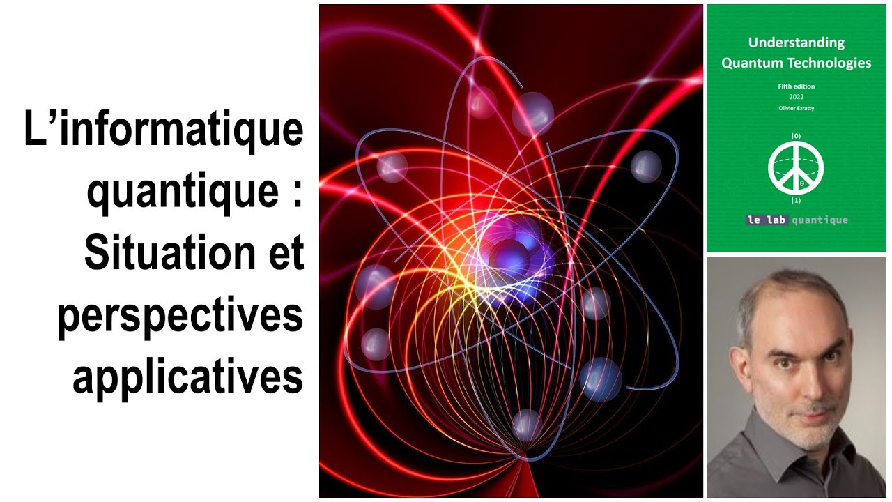 L’informatique Quantique : Situation Et Perspectives Applicatives - YouTube