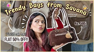 Savana *FLASH SALE* Bags Haul! 👜 FLAT 50% off everything! 🤍 | Neha Baid