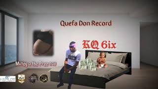 Kq6ix - Money A The Pree Now