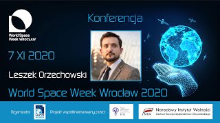 Leszek Orzechowski - Kolonizacja kosmosu w XXI w.  odpowiedzią na zmiany klimatu