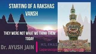 9 .Origin of Rakshas vansh (राक्षस वंश की शुरुआत)