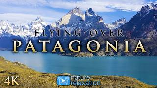 FLYING OVER PATAGONIA [4K] 2.5HR Nature Relaxation™ Film + Calming Music for Stress Relief