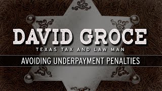 Tax Tip: Avoiding Underpayment Penalties