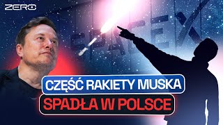 RAKIETA ELONA MUSKA SPADŁA POD POZNANIEM