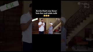 Kevin Hart Was LATE For Red Table Talk!