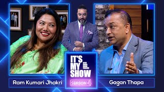 Ram Kumari Jhakri & Gagan Thapa | It's My Show With Suraj Singh Thakuri S04 E12 | 17 June 2022