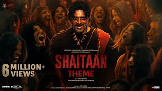 Shaitaan Theme (Song) | Shaitaan | Ajay Devgn, R. Madhavan, Jyotika | Amit T, Kumaar, Siddharth B