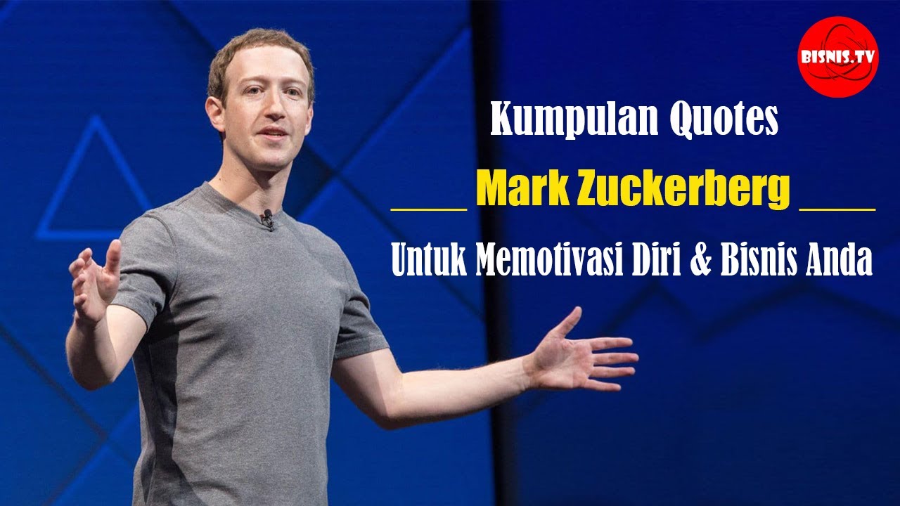 Quotes Motivasi & Inspirasi Mark Zuckerberg Pendiri FACEBOOK - YouTube