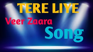 Tere Liye I Veer-Zara | Song | Singer Prasanta |