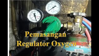 Belajar Las Karbit ( PART 3 ) | Pemasangan Regulator Oxygen - Las Asetelin