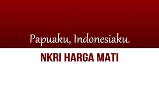 Papua Indonesiaku NKRI harga mati