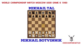 Clash of the Mikhails: Tal vs Botvinnik – 1960 World Chess Title Match