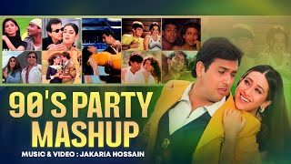 90'S Party Mashup | VDj Jakaria | Old Bollywood Songs