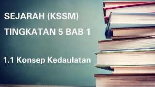 SEJARAH TINGKATAN 5 (KSSM) | BAB 1 | 1.1 Konsep Kedaulatan