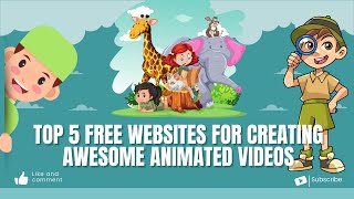 Top 5 Free Websites for Creating Awesome Animated s