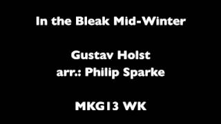 In the Bleak Mid-Winter - Gustav Holst, arr. Philip Sparke