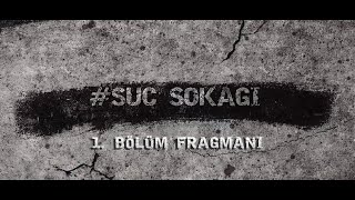 SUÇ SOKAĞI 1. BÖLÜM FRAGMAN