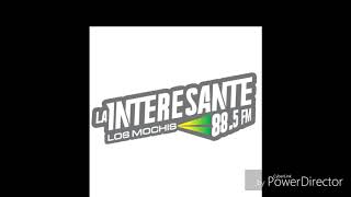 XHSIG-FM ID LA INTERESANTE 88.5 FM LOS MOCHIS SINALOA (2019)