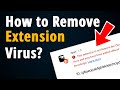 How to Remove Malware Extension From Chrome & Edge Browser?