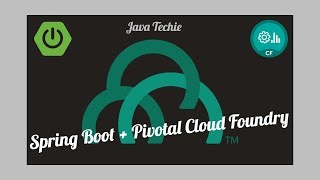 Spring Boot + Pivotal Cloud Foundry | Java Techie