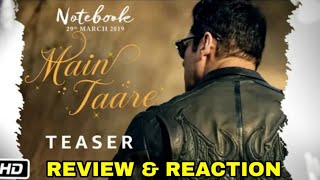 Main Taare Teaser Out Now | Review & Reaction | Salman Khan | Notebook Songs | Zaheer Iqbal