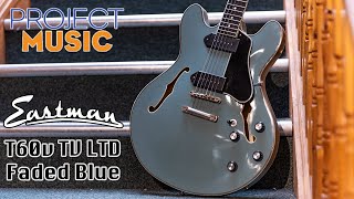 Eastman Guitars T60/TV-LTD-FB Faded Blue Demo - Project Music