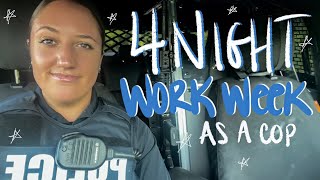 4 NIGHT SHIFTS IN A ROW AS A POLICE OFFICER | what a work week looks like | Stefanie Rose