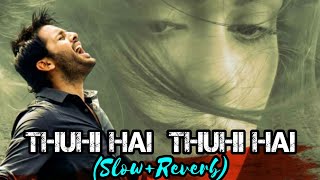 Thuhi hai Thuhi hai (Slow+Reverb) || Heart Attack Movie || #bahaddurali