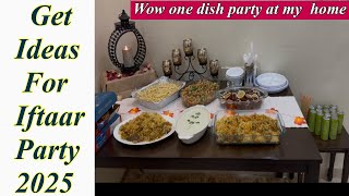 One dish party at my home 🎉must watch this video to get ideas for IFTAAR PARTY 2025🌟