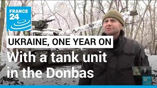 Ukraine, one year on: FRANCE 24 reports with a Ukrainian tank unit in the Donbas • FRANCE 24