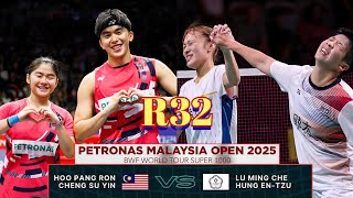 R32-🇲🇾Hoo Pang Ron-Cheng Su Yin VS [TPE]Lu Ming Che-Hung En Tzu🔥!!|Malaysia Open 2025|