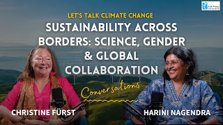 Conversation : Sustainability Across Borders: Science, Gender & Global Collaboration
