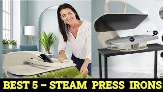 TOP 5 Best Steam Press Irons  2023