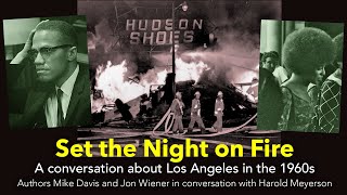 Set the Night on Fire: LA in the '60s