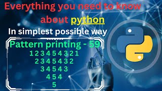 Pattern printing 59 (Numbers - 35) | pattern printing in python tutorial | python full course