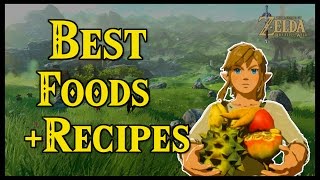 [Zelda Breath of the Wild] Cooking | Best Foods and Recipes With Locations