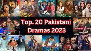Top 20 Pakistani Dramas 2023 | ARY Digital | Hum Tv | Geo TV  #pakistanidrama #pakistanidrama2023