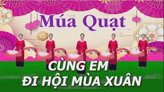 Múa quạt - Cùng em đi hội mùa xuân - Tôi yêu dân vũ - Nhóm nhảy chị em