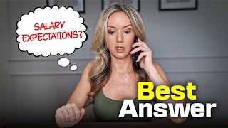What Are Your Salary Expectations? (Best Answer From A Former Recruiter)