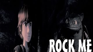 Ʀεʍακε ~ HTTYD 1\u00262 » • Rock Me • « (Happy Birthday 1998Ebb! ♥)