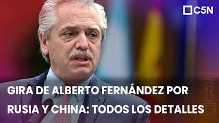 GIRA de Alberto FERNÁNDEZ por RUSIA y CHINA: TODOS los DETALLES SOBRE los ACUERDOS