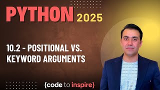 10.2 - Positional vs. Keyword Arguments
